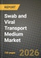 Swab and Viral Transport Medium Market Outlook 2026-2034: Market Share, and Growth Analysis by Product Type, Swab Material, Application, End User - Product Thumbnail Image