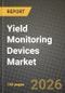 Yield Monitoring Devices Market Outlook 2026-2034: Market Share, and Growth Analysis by Device Type (Mass Flow Sensors, Moisture Sensors, GPS Receivers, Other Sensor Types), Technology, Component, Application - Product Thumbnail Image