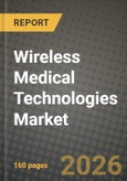 Wireless Medical Technologies Market Outlook 2026-2034: Market Share, and Growth Analysis by Technology, Application, Component Type, End-User- Product Image