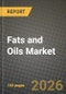 2026 Fats and Oils Market Outlook: Size, Share, Growth Trends and Forecast 2025-2034 - Product Thumbnail Image