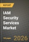 IAM Security Services Market Outlook 2026-2034: Market Share, and Growth Analysis by Type of Solutions (Identity Cloud, Identity Governance, Access Management, Directory Services, Other Type of Solutions), Service Type, Type of Deployment, Organization Size - Product Thumbnail Image