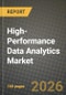 High-Performance Data Analytics Market Outlook 2026-2034: Market Share, and Growth Analysis by Component, Deployment Model, Organization Size, End-User - Product Thumbnail Image