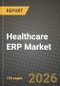 Healthcare ERP Market Outlook 2026-2034: Market Share, and Growth Analysis by Deployment Type (Cloud ERP, On-premise ERP, Hybrid ERP), Offering, Application, End-User - Product Thumbnail Image