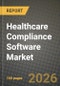 Healthcare Compliance Software Market Outlook 2026-2034: Market Share, and Growth Analysis by Deployment Mode (On-Premise, Cloud-Based, Web-Based), Solution Module, End User - Product Thumbnail Image