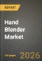 Hand Blender Market Outlook 2026-2034: Market Share, and Growth Analysis by Product Type (Corded, Cordless), End User, Distribution Channel, Price Tier - Product Thumbnail Image
