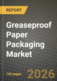 Greaseproof Paper Packaging Market Outlook 2026-2034: Market Share, and Growth Analysis by Product Type (Bleached Greaseproof Paper, Natural / Unbleached Greaseproof Paper, Silicone-coated Release Paper, Quilon / Fluoro-coated Paper), Application- Product Image