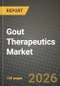 Gout Therapeutics Market Outlook 2026-2034: Market Share, and Growth Analysis by Drug Class (Xanthine Oxidase Inhibitors, Uricosurics, Recombinant Uricase, IL-1 Inhibitors, Colchicine, NSAIDs, Corticosteroids, Other Classes), Route Of Administration, Disease Type - Product Thumbnail Image