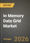 In Memory Data Grid Market Outlook 2026-2034: Market Share, and Growth Analysis by Component (Solution, Services), Deployment Type, End-User Industry - Product Thumbnail Image