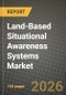 Land-Based Situational Awareness Systems Market Outlook 2026-2034: Market Share, and Growth Analysis - Product Thumbnail Image
