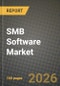 SMB Software Market Outlook 2026-2034: Market Share, and Growth Analysis by Deployment Type (Cloud, On-Premise), Enterprise Size, Function / Application, End-User Industry - Product Thumbnail Image