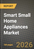 Smart Small Home Appliances Market Outlook 2026-2034: Market Share, and Growth Analysis by Product, Distribution Channel- Product Image