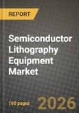 Semiconductor Lithography Equipment Market Outlook 2026-2034: Market Share, and Growth Analysis by Lithography Type (Deep Ultraviolet (DUV), Extreme Ultraviolet (EUV), High-NA EUV, Maskless Digital Lithography), Application, End-User, Wafer Size- Product Image