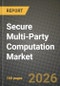 Secure Multi-Party Computation (SMPC) Market Outlook 2026-2034: Market Share, and Growth Analysis by Component (Software, Services, Hardware Accelerators), Deployment Mode, Application, Industry Vertical - Product Thumbnail Image