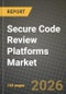 Secure Code Review Platforms Market Outlook 2026-2034: Market Share, and Growth Analysis by Component (Software, Services, Professional Services, Managed Services), Deployment, Organization Size, Testing Type - Product Thumbnail Image