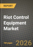 Riot Control Equipment Market Outlook 2026-2034: Market Share, and Growth Analysis by Product Type, End-User- Product Image