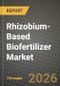 Rhizobium-Based Biofertilizer Market Outlook 2026-2034: Market Share, and Growth Analysis - Product Thumbnail Image