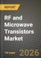 RF and Microwave Transistors Market Outlook 2026-2034: Market Share, and Growth Analysis by Frequency Band (LF (More than 1 GHz), L-Band (1-2 GHz), S-Band (2-4 GHz), C-Band (4-8 GHz), X-Band and Above (Less than 8 GHz)), Material Type, Power Output, End-User - Product Thumbnail Image