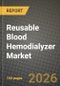 Reusable Blood Hemodialyzer Market Outlook 2026-2034: Market Share, and Growth Analysis by Product Type (High-flux Dialyzers, Low-flux Dialyzers), End-User - Product Thumbnail Image