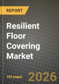 Resilient Floor Covering Market Outlook 2026-2034: Market Share, and Growth Analysis by Product Type, Installation Type, End-User, Distribution Channel- Product Image