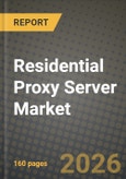 Residential Proxy Server Market Outlook 2026-2034: Market Share, and Growth Analysis by Type (Static Residential Proxy, Rotating Residential Proxy), Protocol, Application- Product Image