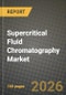 Supercritical Fluid Chromatography Market Outlook 2026-2034: Market Share, and Growth Analysis by Type (Preparative SFC, Analytical SFC), Component, End-User - Product Thumbnail Image