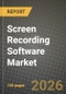 Screen Recording Software Market Outlook 2026-2034: Market Share, and Growth Analysis by Product Type (Desktop/Laptop Software, Mobile Apps, Cloud-Native SaaS Platforms), Deployment Mode, Operating System, End User - Product Image