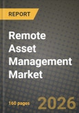 Remote Asset Management Market Outlook 2026-2034: Market Share, and Growth Analysis by Component, Type, Deployment Mode, End-User- Product Image
