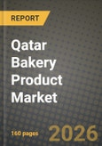 Qatar Bakery Product Market Outlook 2026-2034: Market Share, and Growth Analysis by Type (Bread, Cakes and Pastries, Biscuits and Cookies, Morning Goods, Others), Form, Distribution Channel- Product Image