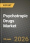 Psychotropic Drugs Market Outlook 2026-2034: Market Share, and Growth Analysis by Drug Class (Antidepressants, Antipsychotics, Anxiolytics & Hypnotics, Mood Stabilizers, Stimulants, Cognitive Enhancers & Nootropics, Other Psychotropics), Indication, Distribution Channel - Product Thumbnail Image