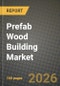 Prefab Wood Building Market Outlook 2026-2034: Market Share, and Growth Analysis by Panel Systems (Cross-laminated timber (CLT) panels, Nail-laminated timber (NLT) panels, Dowel-laminated timber (DLT) panels, Glue-laminated timber (GLT) columns and beams), Application - Product Thumbnail Image