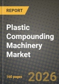 Plastic Compounding Machinery Market Outlook 2026-2034: Market Share, and Growth Analysis by Machinery Type (Single-Screw, Twin-Screw, Co-Rotating Twin-Screw, Counter-Rotating Twin-Screw, Planetary Roller, Other Machinery Types), Application, End-User Industry- Product Image