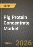 Pig Protein Concentrate Market Outlook 2026-2034: Market Share, and Growth Analysis by Form (Pellets, Powder), Nature- Product Image