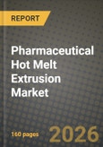 Pharmaceutical Hot Melt Extrusion Market Outlook 2026-2034: Market Share, and Growth Analysis by Product Type (Twin-Screw Extruders, Single-Screw Extruders, Others), End-User- Product Image