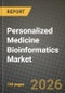 Personalized Medicine Bioinformatics Market Outlook 2026-2034: Market Share, and Growth Analysis by Technology (Gene Sequencing, Pharmacogenomics, Microarray Technology, AI-driven Analytics Platforms, Other Technologies), Application, End User - Product Thumbnail Image