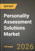 Personality Assessment Solutions Market Outlook 2026-2034: Market Share, and Growth Analysis by Deployment Model (Cloud-Based, On-Premises, Hybrid), End-User Industry, Application, Assessment Type- Product Image