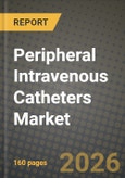Peripheral Intravenous Catheters Market Outlook 2026-2034: Market Share, and Growth Analysis by Product Type (Short Peripheral IV Catheters, Integrated / Closed IV Catheters, Midline Catheters, Extended-Dwell Catheters), Technology, Material, End User- Product Image