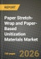 Paper Stretch-Wrap and Paper-Based Unitization Materials Market Outlook 2026-2034: Market Share, and Growth Analysis by Product Type (Paper Stretch-Wrap, Wrap-Around Corrugated Paper Solutions, Strapping and Banding Tapes, Other Product Types), Material Basis, End-Use Industry - Product Thumbnail Image