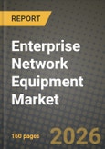 Enterprise Network Equipment Market Outlook 2026-2034: Market Share, and Growth Analysis by Type (Switches, Routers, WLAN, Network Security Appliances, Access Points and Controllers), Deployment Model, Enterprise Size, End-User- Product Image