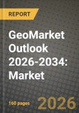 GeoMarket Outlook 2026-2034: Market Share, and Growth Analysis- Product Image