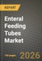Enteral Feeding Tubes Market Outlook 2026-2034: Market Share, and Growth Analysis by Product, Patient Type, Application, End User - Product Thumbnail Image