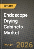 Endoscope Drying Cabinets Market Outlook 2026-2034: Market Share, and Growth Analysis by Technology (Manual, Automated), Product, Size, End User- Product Image