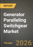 Generator Paralleling Switchgear Market Outlook 2026-2034: Market Share, and Growth Analysis by Voltage Level (Low Voltage (Below 1 kV), Medium Voltage (1 to 36 kV), High Voltage (Above 36 kV)), Application, End-User- Product Image