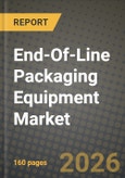 End-Of-Line Packaging Equipment Market Outlook 2026-2034: Market Share, and Growth Analysis by Equipment Type (Palletizers, Case Packers, Carton Closing Machines, Stretch Wrappers, Shrink Bundlers, Other Equipment Types), Function, Automation Level, End-User Industry- Product Image