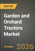 Garden and Orchard Tractors Market Outlook 2026-2034: Market Share, and Growth Analysis by Type (Orchard Tractor, Garden Tractor), Horsepower- Product Image