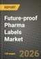 Future-proof Pharma Labels Market Outlook 2026-2034: Market Share, and Growth Analysis by Technology (RFID, NFC, Sensing Labels, Dual-Frequency / Hybrid, Others), Packaging Type, End User - Product Thumbnail Image