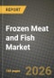 Frozen Meat and Fish Market Outlook 2026-2034: Market Share, and Growth Analysis by Product Type (Meat, Chicken and Turkey, Beef, Pork, Mutton, Others, Seafood, Tuna, Salmon, Other Species (Cod, Shrimp, etc.)), Source, Distribution Channel - Product Thumbnail Image