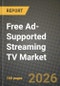 Free Ad-Supported Streaming TV Market Outlook 2026-2034: Market Share, and Growth Analysis by Content Genre, Channel Format, Distribution Platform, Device Type - Product Thumbnail Image