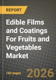 Edible Films and Coatings For Fruits and Vegetables Market Outlook 2026-2034: Market Share, and Growth Analysis by Ingredient Type (Proteins, Polysaccharides, Lipids, Composites), Application- Product Image