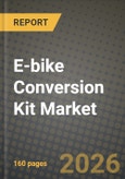 E-bike Conversion Kit Market Outlook 2026-2034: Market Share, and Growth Analysis by Bike Type (City / Urban, Trekking / Mountain, Cargo / Utility), Component, Motor Type, Battery Chemistry- Product Image