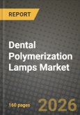 Dental Polymerization Lamps Market Outlook 2026-2034: Market Share, and Growth Analysis- Product Image